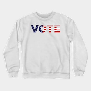 Vote American Flag Red White and Blue Typography Crewneck Sweatshirt